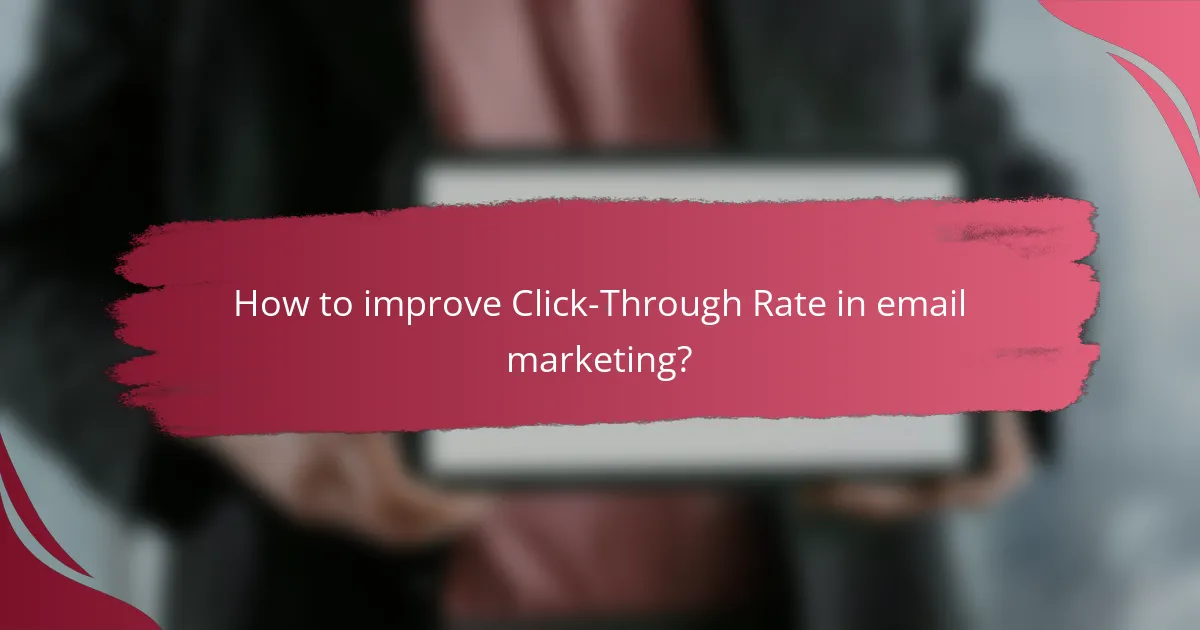 How to improve Click-Through Rate in email marketing?